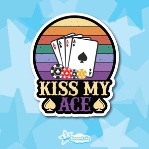Kiss My Ace Vinyl Sticker