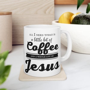 All I need Coffee and Jesus | Jesus Mug | Large coffee Cup | Jumbo Mug |