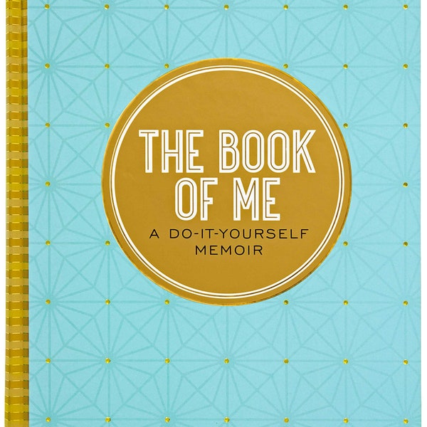 The Book of Me: A Do-It-Yourself Memoir