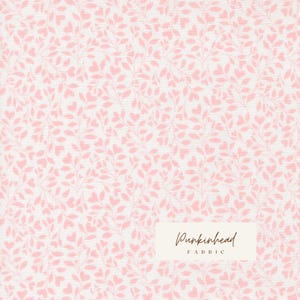May include: Pink and white fabric with a repeating pattern of leaves and heart-shaped leaves. The fabric has a delicate, feminine aesthetic. The text "Punkinhead FABRIC" is in a white rectangle.