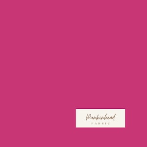May include: Solid magenta pink fabric swatch with the text "Pinkinhead FABRIC" in a white rectangle.