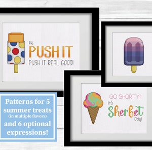 May include: Three framed cross-stitch patterns featuring summer treats. The first pattern is a colorful popsicle with the text "AH, PUSH IT PUSH IT REAL GOOD!" The second pattern is a purple popsicle. The third pattern is a green, pink, and orange ice cream cone with the text "GO SHORTY! It's Sherbet Day!"