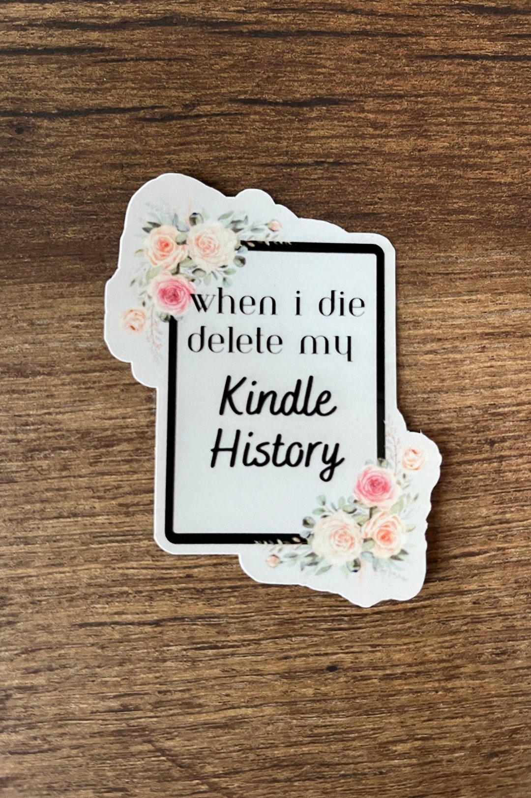 thumbnail image 2 of If I Die Delete My Kindle Unlimited History Sticker Kindle - UK 2 of 14