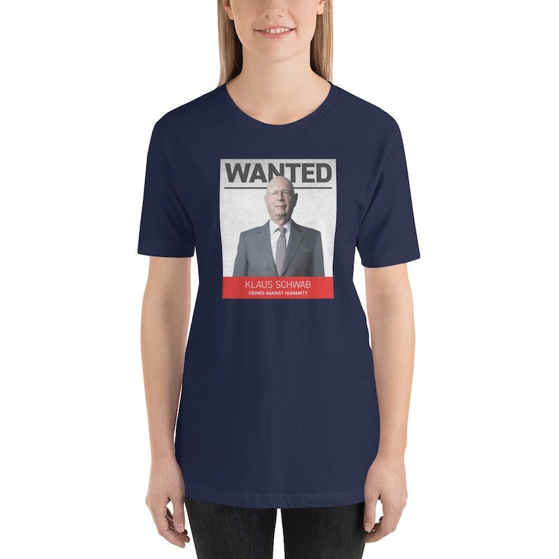Klaus Schwab Wanted T-Shirt, Patriotic Political Tee image 1