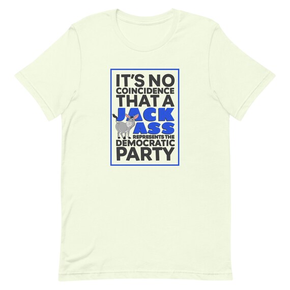 Democratic Party Jack Ass T-Shirt, Patriotic Political Humor