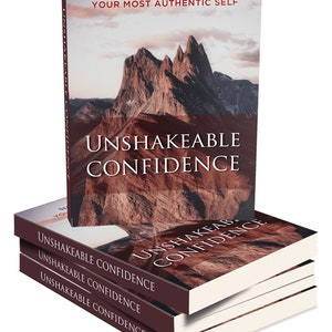 Unshakeable Confidence E-Book Digital Download PDF