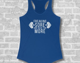 Freaking Sore and Back for More Racerback Tank, Funny Workout Tanks For Women, Women's Workout Tanks, Workout Motivation, Gym Shirt
