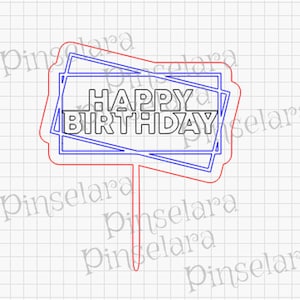Laser Cut File, Caketopper Happy Birthday, Birthday Cake Happy Birthday, Digital Download Lasercutfile