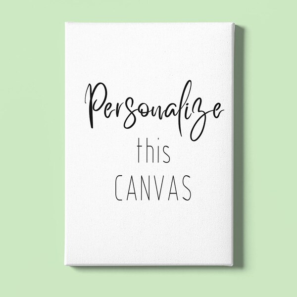 Custom Quote Canvas Etsy