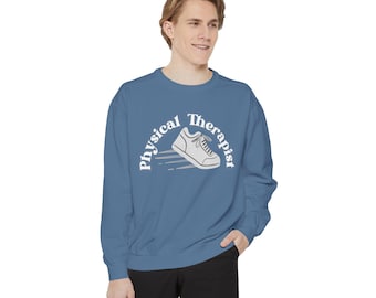 Physical Therapist Sweatshirt | PT Crewneck | Physical Therapy Pullover | PT studnet Apparel | Gift for Physical Therapists | PT gift