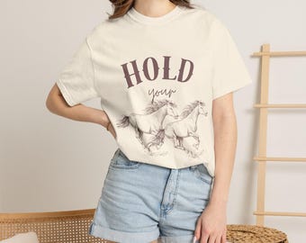Hold Your Horses T-Shirt | Running Horse Illustration