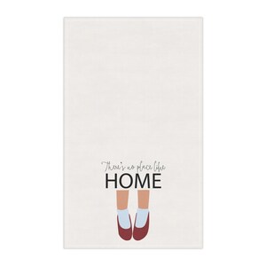 Theres no place like home wizard of Oz Kitchen Towel