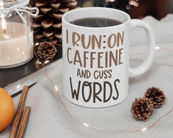 I Run on Caffeine and Chaos Mug | Ceramic Coffee Cup