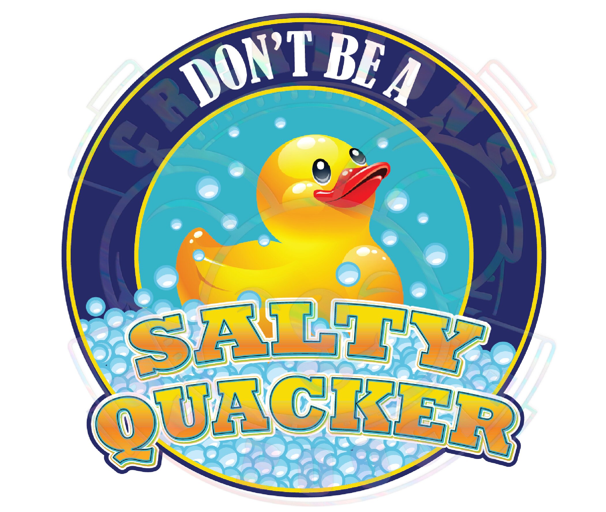 Don't Be A Salty Quacker Label DIGITAL PNG File Can Be Used for