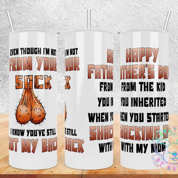 Not From Your Sack Fathers Day Wrap - 20oz Skinny Straight Tumbler Wrap - DIGITAL PNG File can be used for waterslide, sublimation, etc