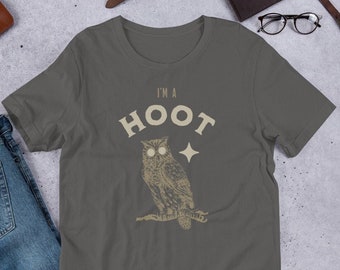 I'm A Hoot! Funny Cute Owl Animal Lover Unisex Shirt | Nocturnal Bird Predator Cool Lazy Costume T-Shirt | Sarcastic Birds Of The Prey