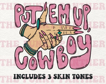 Put ‘Em Up Cowboy png, western png, punchy png, pink cowgirl png, turquoise hand, retro cowgirl, groovy cowgirl, sublimation download