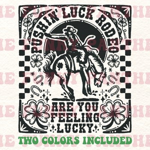 Rodeo png, rodeo cowboy png, lucky cowboy png, howdy go lucky, retro western rodeo poster png, western saint Patrick’s, sublimation download