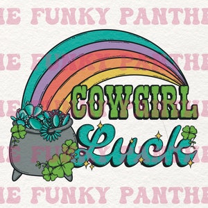 Cowgirl Luck png, western st Patrick’s png, turquoise png, pot of gold png, cowgirl pot of gold, turquoise st patrick, sublimation download