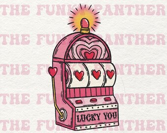 Valentine png, lucky you png, retro valentine png, sentindo-se com sorte png, coração rosa png, caça-níqueis png, download de design de sublimação png