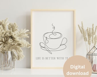 One line tea kitchen printable wall art, minimalist home decor, tea lovers quote, kitchen decor prints, digital download, better with tea