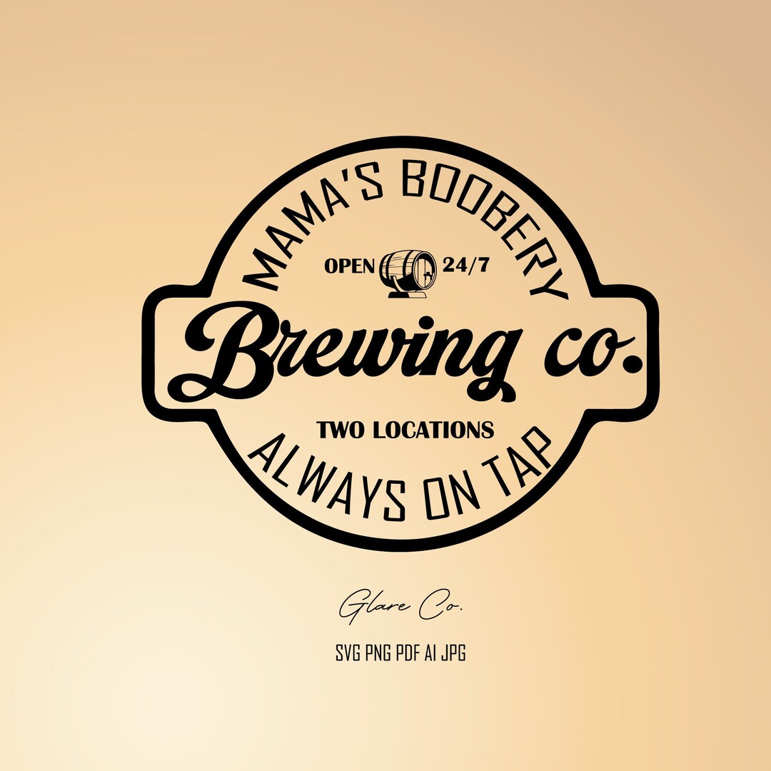 Brewing Co Svg Mama Boobery Svg Baby Shower Png Eps Ai - Etsy Canada