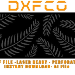 Könnte beinhalten: Ein schwarz-weißes digitales Design mit einem sich wiederholenden Muster aus Farnblättern. Der Text "DXF FILE - LASER READY - PERFORATED INSTANT DOWNLOAD - Ai File" befindet sich am unteren Rand des Bildes.