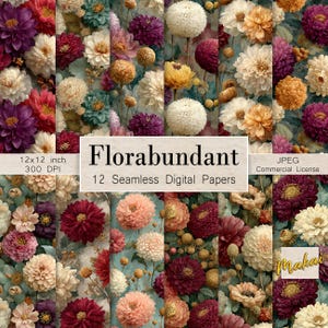 May include: A collection of 12 seamless digital papers featuring floral designs. The papers showcase a variety of flowers in shades of purple, red, orange, and cream, with a teal background. The text "Florabundant" and "12 Seamless Digital Papers" is visible.