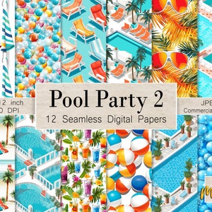 May include: A collection of 12 seamless digital papers with a pool party theme. The designs include beach umbrellas, beach balls, lounge chairs, palm trees, pools, and tropical drinks. The text "Pool Party 2" is displayed.