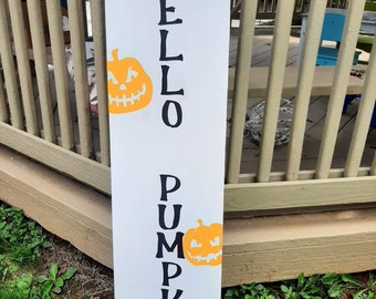 Hello Pumpkin Porch Sign/ Halloween Outdoor Sign