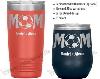Custom Soccer Mom Tumbler. Personalized gift for mother. Vacuum insulated stainless steel, laser etched illustration with custom names