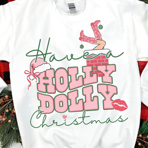 Pink Christmas Shirt Holly Dolly Sweatshirt Western Boots Women Pink Cowboy Hat