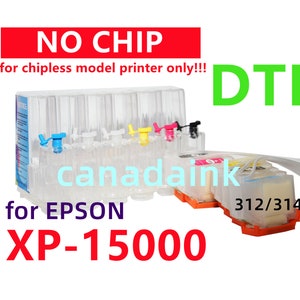 Système d'encre Ciss pour impression DTF vide sans puce pour expression photo hd XP-15000 T312 T314 312 314 XL sans puce, sans puce pour impression Dtf