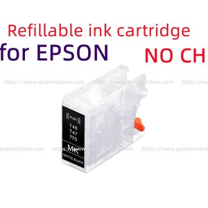 Op de afbeelding: Een navulbare inktcartridge van doorzichtig plastic voor Epson-printers zonder chip. Het label toont de tekst PUSH, T46, T47, 770, MK en MATTE BLACK. De cartridge is voorzien van een klein oranje plastic onderdeel aan de zijkant.