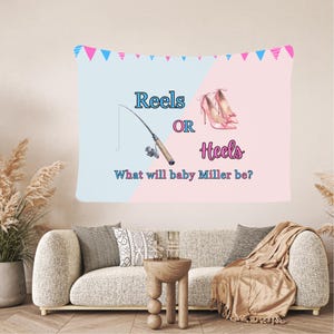 Könnte beinhalten: Ein Wandteppich zur Geschlechtsenthüllung mit blauem und rosa Hintergrund. Der Text lautet "Reels or Heels, What will baby Miller be?" Eine Angelrute und rosa High Heels sind abgebildet.