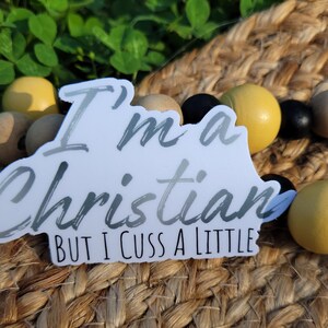 Christian | Cussing | Religious Humor | Cuss a Little | Religion | Vinyl Decal | Water Bottle | Laptop Sticker | Waterproof | Weatherproof