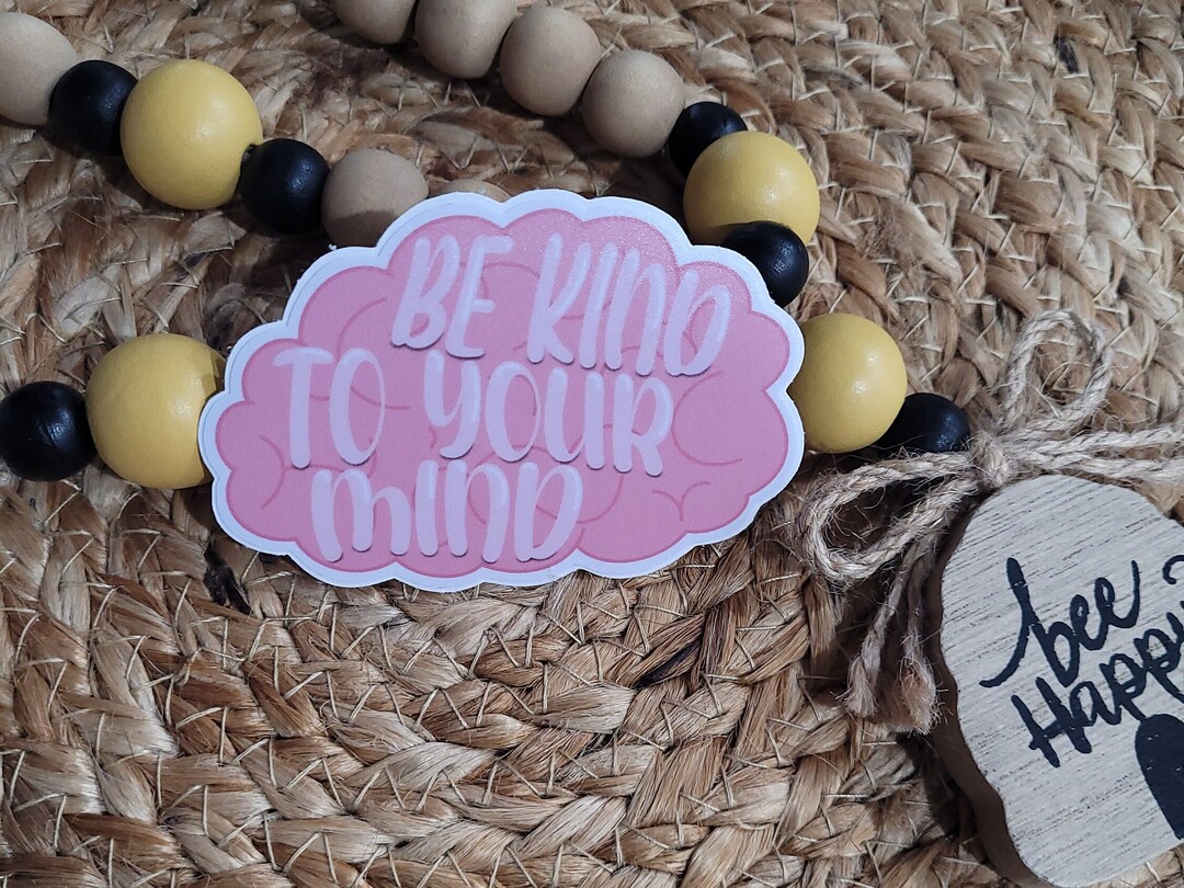 Be Kind to Your Mind | Mental Health | Village | Sticker | Vinyl Decal ...