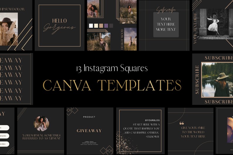 May include: A collection of 13 Instagram square Canva templates. The templates feature a black background with gold accents and text. Some squares include photos, while others have text like "Hello Gorgeous" and "Giveaway."