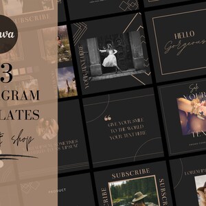 May include: A collection of 13 Instagram templates for blogs and shops, with a dark background and gold accents. The templates include space for text and images, with phrases like "Hello Gorgeous" and "Subscribe".