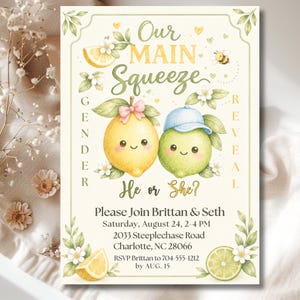 May include: A gender reveal invitation with a lemon and lime illustration. The text reads "Our Main Squeeze, He or She?" and includes event details. The design features floral accents and a playful, whimsical style.
