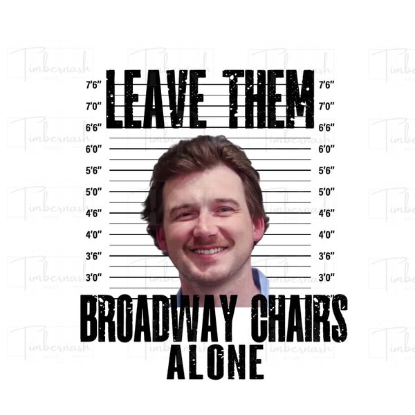 Broadway Chairs PNG, Country Music Png, Wallen Mugshot PNG, Nashville PNG, Broadway Girls png, Country Music