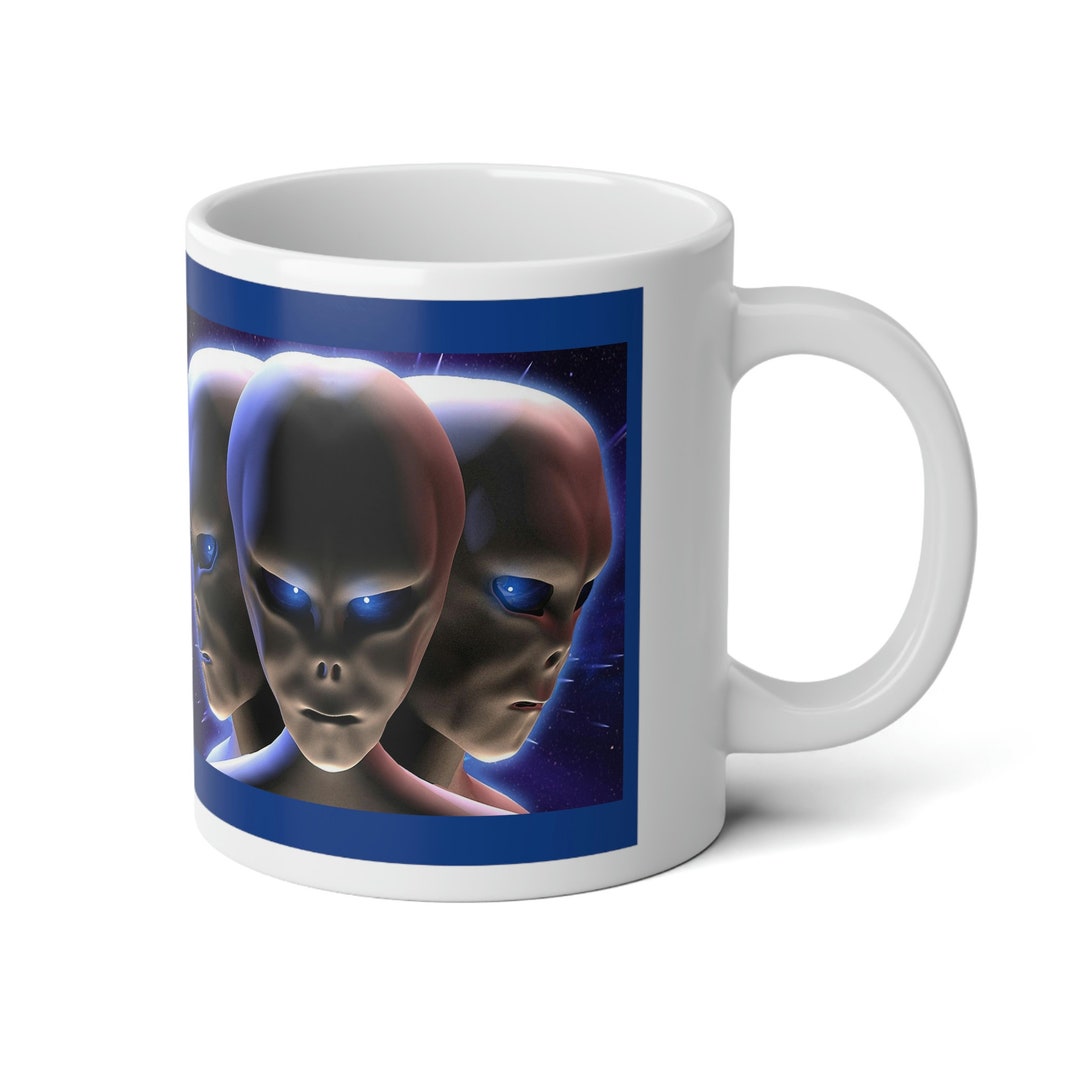 The Space Aliens Are Here 20-ounce Jumbo Coffee Cup is A Great Gift for ...