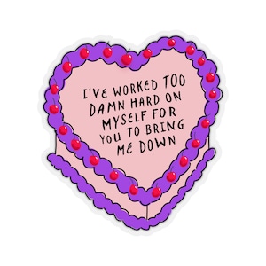 Dont Bring Me Down Sticker, Cake, Mental Health