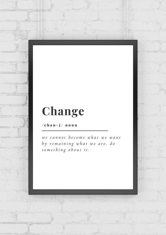 Change Definition Poster Inspirational Quotes Work Hard Etsy