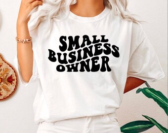 Small Business owner shirt, white comfort colors tee