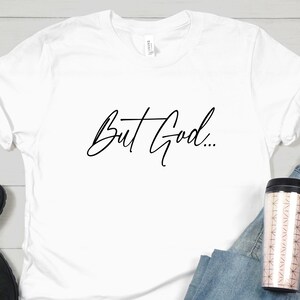 Ma Dio T-shirt, Dio magliette, camicie cristiane, maglietta Cross, magliette Gesù, magliette religiose, magliette bibliche, regalo Dio testo magliette, regalo per la preghiera magliette