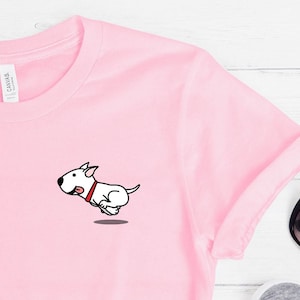 Dog T-Shirt, English Bull Terrier, Terrier dog Tees, dog run shirt, love bull terrier, Gift dog Tshirt, Funny dog Tee, Cute dog shirt