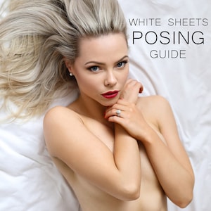 White Sheets Posing Guide