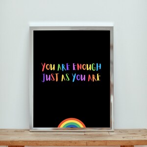 You are enough just as you are | Pride | Rainbow | Inspiring | Digital dowload
