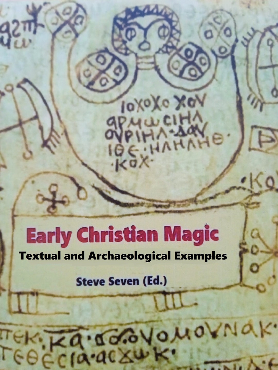 Early Christian Magic: Textual and Archaeological Examples. Demon ...